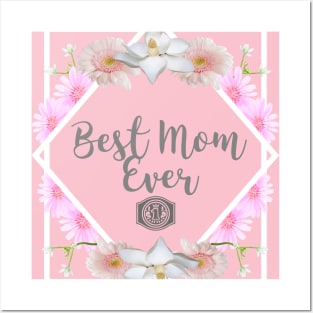 Best Mom Ever #1 - Roses&Love, Gift for Mum Posters and Art